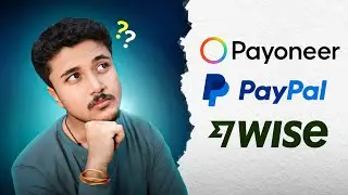 PayPal vs Payoneer vs Wise | Which one is better for receiving international payments as freelancer