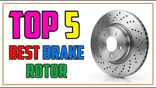 TOP 5 Best Brake Rotor 2026 | Stop! Are Your Brake Rotors Dangerous?