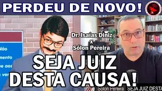 SEJA JUIZ DESTA CAUSA!