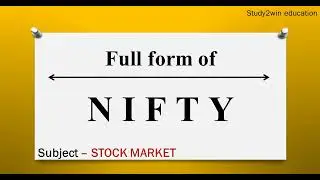 NIFTY ka full form | Full form of in English  | Subject - STOCK MARKET