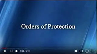 ORDERS OF PROTECTION