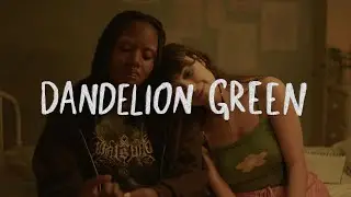 Dandelion Green - Official Trailer