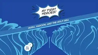 #9 Musa (Moses), Haroon (Aaron) and the Split Sea | Be a Team Player