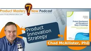 Product Innovation Strategy - 7 Steps To Product Mastery