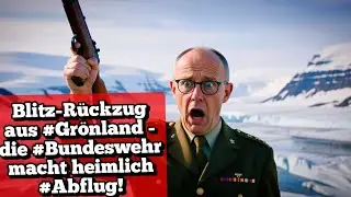 Blitz-R&uuml;ckzug aus #Gr&ouml;nland - die #Bundeswehr macht heimlich #Abflug!