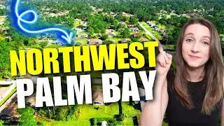 Moving to Northwest Palm Bay | Everything You Need to Know!