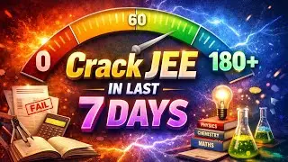 Crack JEE Mains 2026 exam in last 7 days 💪Secrets for ZERO to 180+ marks🔥 Best Roadmap to IIT Bombay