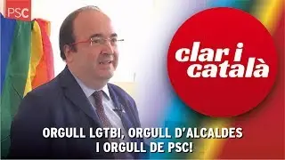 Orgull LGTBI, orgull d&rsquo;alcaldes i orgull de PSC!