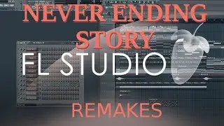 Never Ending Story- FL Studio remake