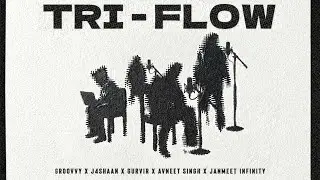 TRI FLOW (Official Video) | J4SHAAN | GURVIR | AVNEET SINGH | Latest Punjabi Songs 2025