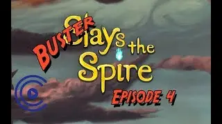 Buster Slays the Spire #4