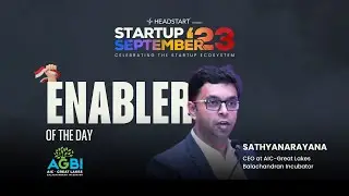 Sathyanarayana From AGBI-Great Lakes - Enabler Of The Day - EP7 | Startup September 2023