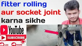 Pipe fabrication work || mechanical fitter work  || socket joint kaise fit-up karen