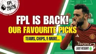 FPL Last Resort | 2025-26 GAME CHANGES, PLAYER & TEAM ANALYSIS, DRAFTS | Fantasy Premier League Tips