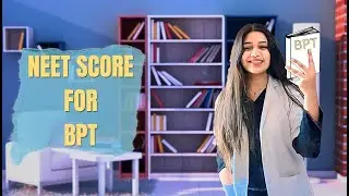 Is NEET score required for BPT?? || Your Physio Girl