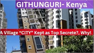 A Super DEVELOPED Town in KIAMBU  They Don't Want You to Know | This is What I Saw in GITHUINGURI