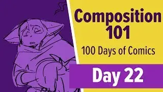 5 Tips to Improve Comic Composition - 100 Days of Making Comics 2 - DAY 22