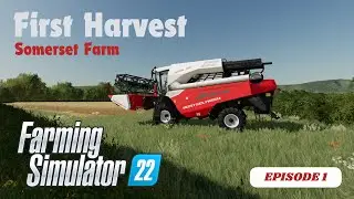 FIRST HARVEST ON SOMERSET FARM  EP1 | Farming Simulator 2022 | FS22 | Timelapse