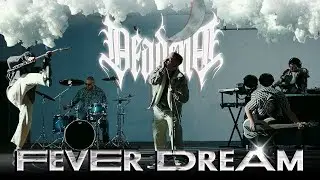 DEADEND - Fever Dream (Official Video)