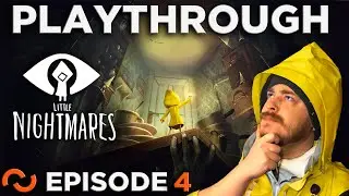 The Disgusting Feast - Little Nightmares Let's Play [Episode 4]