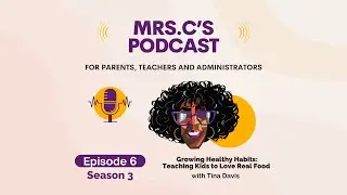 Growing Healthy Habits: Teaching Kids to Love Real Food with Tina Davis #healthyfoodforkids