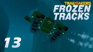 Just saving the penguins with a new submarine design in Trailmakers Frozen Tracks Ep13