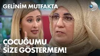 Çocuğumu size göstermem! Gelinim Mutfakta 303. Bölüm