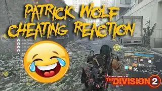 Patrick Wolf Cheating Reaction Day 1 😅😂😂 l 1.8 Tank DPS build l The Division 2 Dark Zone PVP l TU.12