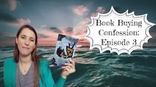 Book Buying Confession: Episode 3