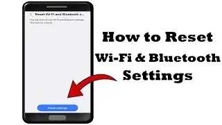 How  to Reset Wifi and Bluetooth Settings in Android Mobile | ThilakTech 