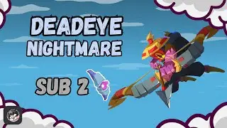 Deadeye District Nightmare Sub2 - Builds at the end