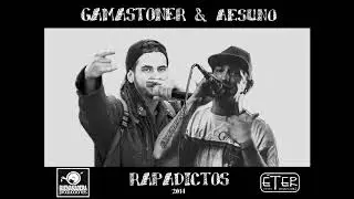 Gama Stoner & Aesuno - RapAdictos -
