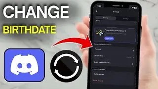 How to Change Age on Discord Mobile - Change Date of Birth on Discord (Simple Guide)