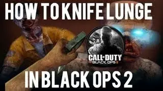 Как сделать выпад ножом в Black Ops 2 Zombies