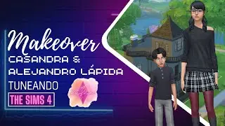 Tuneando a Casandra L&aacute;pida & Alejandro L&aacute;pida ~ Los Sims 4
