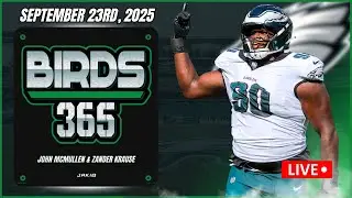Birds 365: A Philadelphia Eagles Show | Tuesday September 23rd, 2025