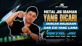 METAL JIG DENGAN HOLOGRAM SKIN & GID YANG LAMA 😱🔥I METAL JIG GO-STRIKE BY VERSUS