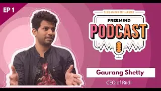 Freemind Podcast Ep 1 - Gaurang Shetty, CEO of Riidl