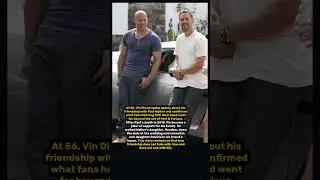 The true story of the friendship between Vin Diesel and Paul Walker