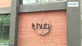 T-Hub Hyderabad&rsquo;s Startup Ecosystem - Hybiz