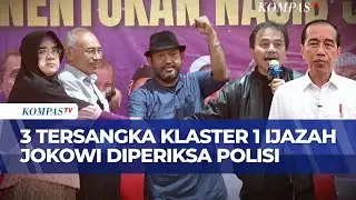 Kasus Ijazah Jokowi Terus Bergulir, 3 Tersangka Klaster 1 Diperiksa Polisi |KOMPAS PETANG