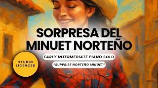 Sorpresa del Minuet Norte&ntilde;o | Early Intermediate Piano Solo (BONUS Teacher Tips)