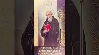 A PRAYER TO SAINT BENEDICT FOR PROTECTION 🧡💛💗