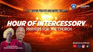 PRAYERS FOR THE CHURCH & NATIONS// JANUARY 10, 2026//LIGHT ARENA PRAYER & WORD CRUSADE