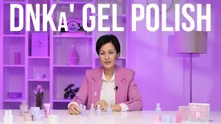 DNKa' Gel Polish - opis produktu i technika zastosowania