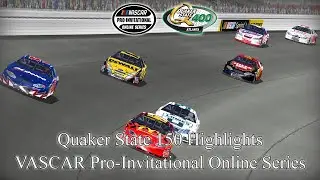 Quaker State 150 Highlights - VASCAR Pro Invitational Online Series