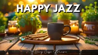 Live Coffee ☕ Relaxing Jazz Playlist & Happy Bossa Nova Piano for Begin the day, Study, Work Home
