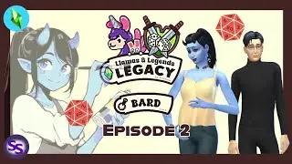Llamas and Legends Legacy ~ Gen 1 ~ Bard ~ Episode 2