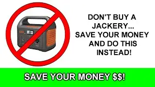How to NOT buy a Jackery Power Generator & Save Money