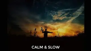 (No Copyright Music) calm and slow Background Music For Videos